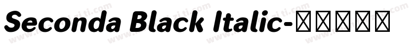 Seconda Black Italic字体转换